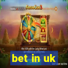 bet in uk