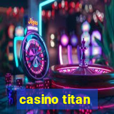 casino titan