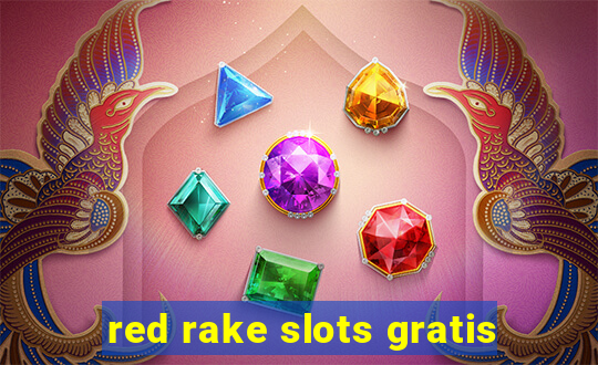 red rake slots gratis