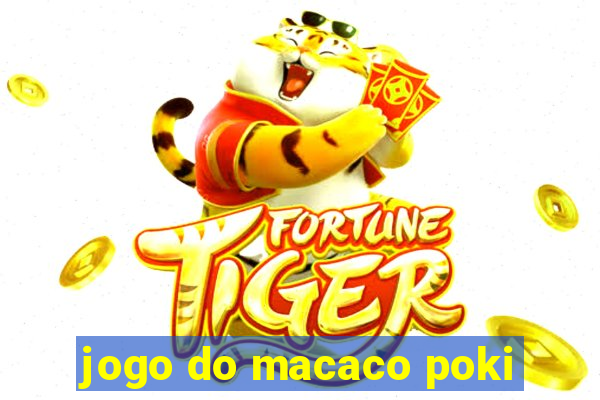 jogo do macaco poki