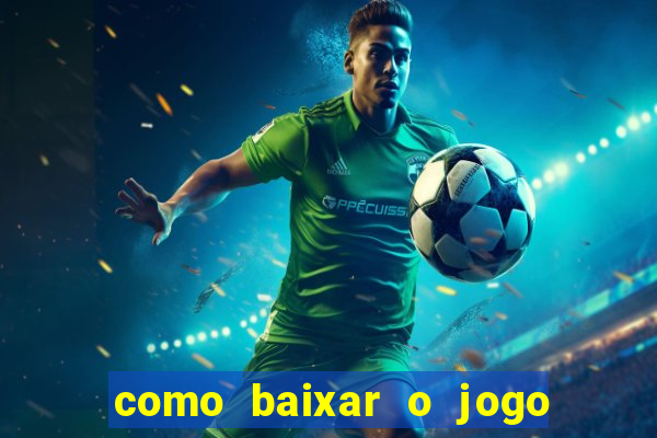 como baixar o jogo da blazer