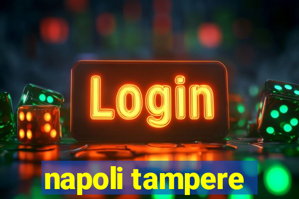 napoli tampere