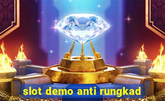 slot demo anti rungkad