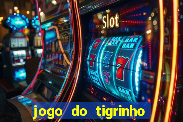 jogo do tigrinho com deposito de 1 real