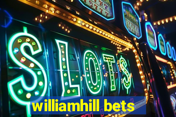 williamhill bets