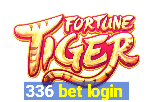 336 bet login