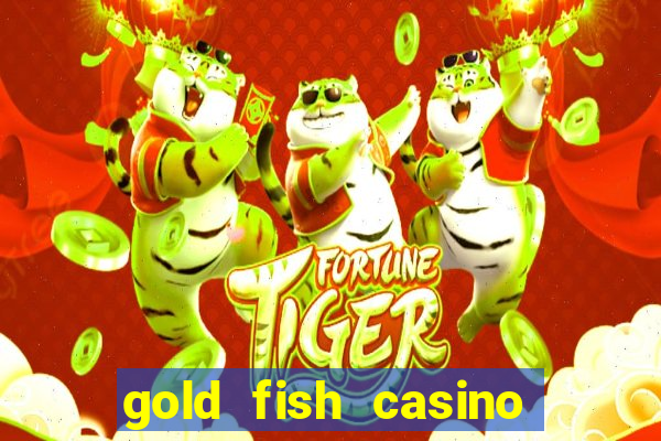 gold fish casino slot games