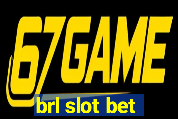 brl slot bet