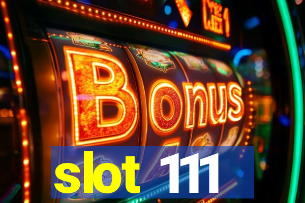 slot 111