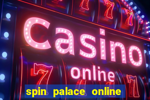 spin palace online casino review