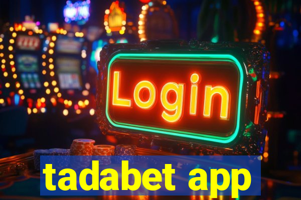 tadabet app