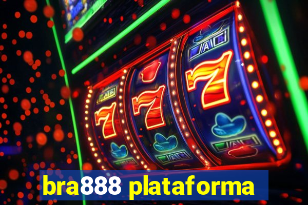 bra888 plataforma