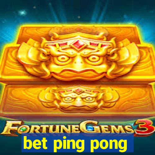 bet ping pong