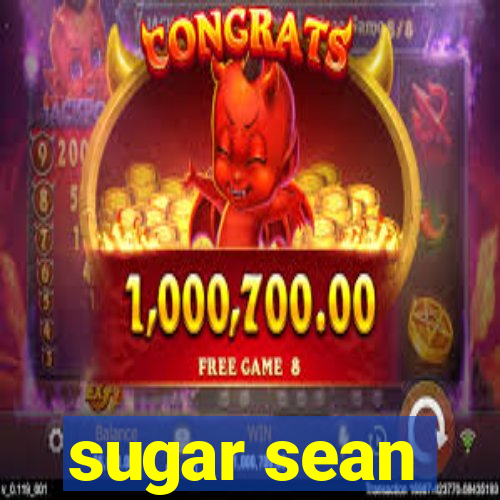 sugar sean