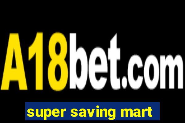 super saving mart