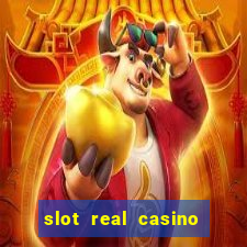 slot real casino paga mesmo