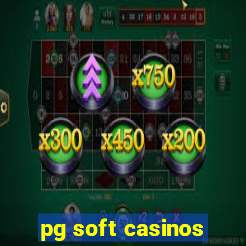 pg soft casinos