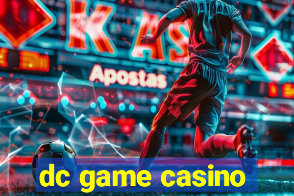 dc game casino