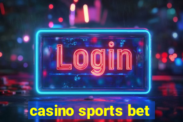 casino sports bet