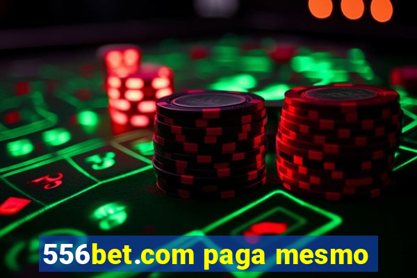 556bet.com paga mesmo