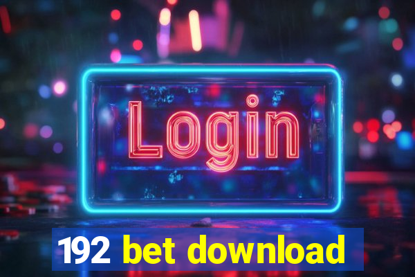 192 bet download