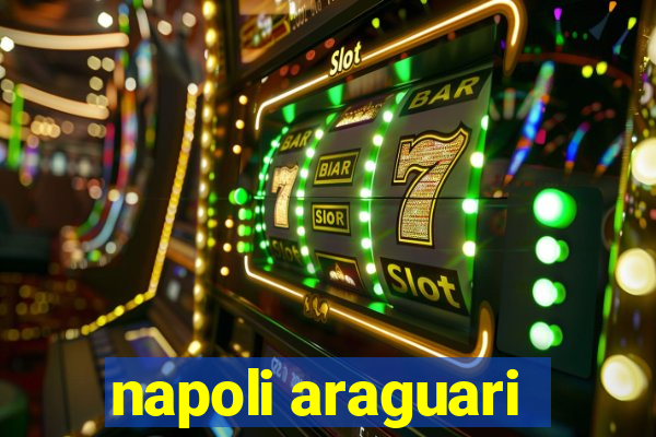 napoli araguari