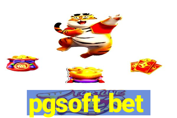 pgsoft bet