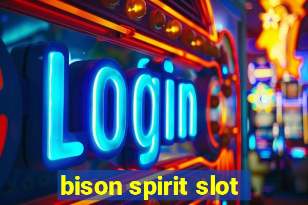 bison spirit slot