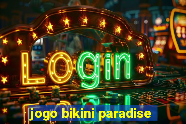 jogo bikini paradise