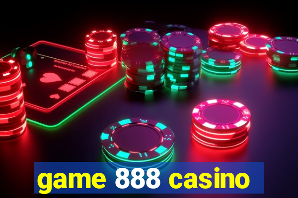 game 888 casino