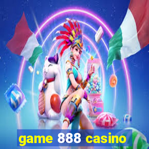 game 888 casino