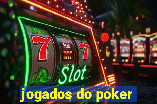 jogados do poker