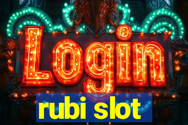 rubi slot