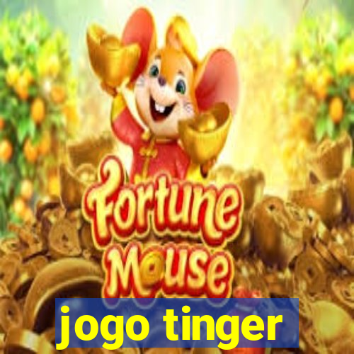 jogo tinger