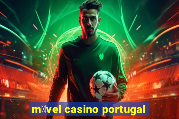 m贸vel casino portugal