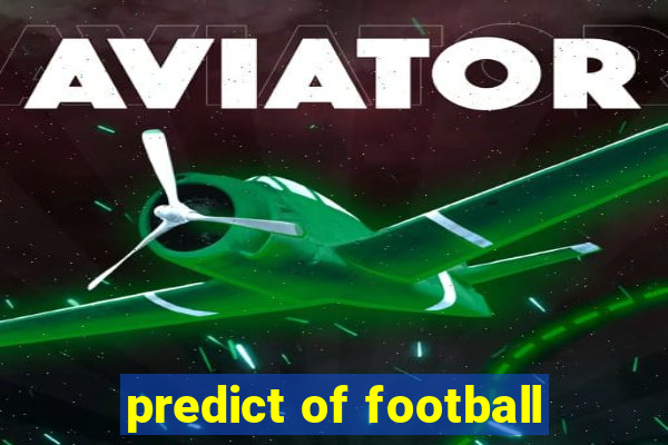 predict of football