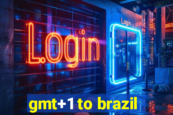 gmt+1 to brazil