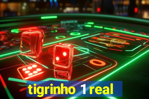 tigrinho 1 real