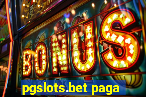 pgslots.bet paga