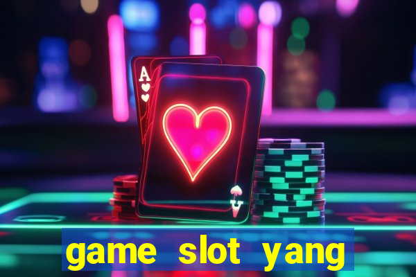 game slot yang gacor hari ini