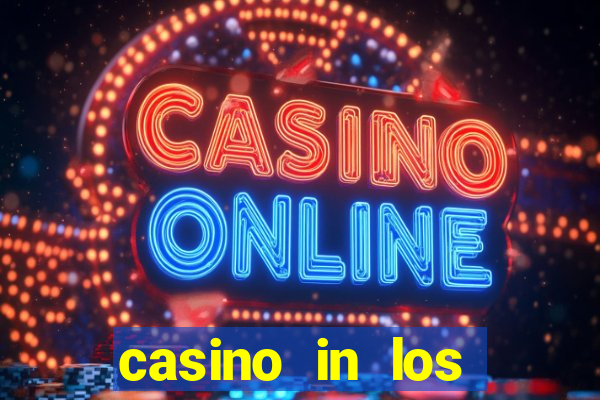 casino in los angeles ca