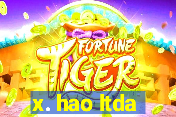 x. hao ltda