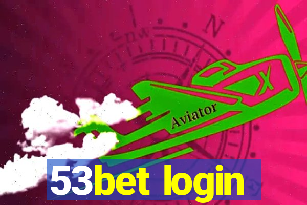 53bet login