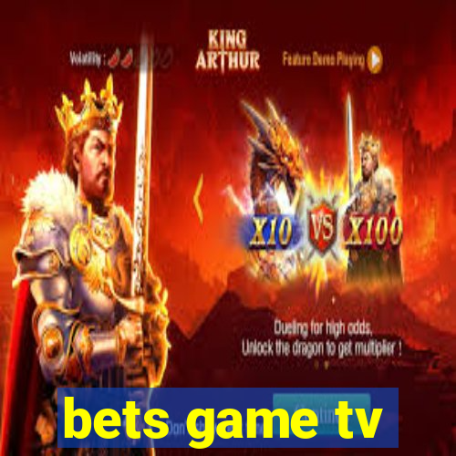 bets game tv