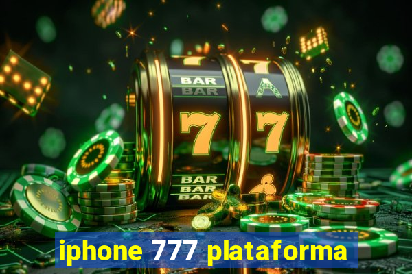 iphone 777 plataforma