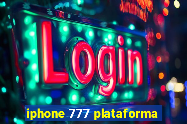 iphone 777 plataforma