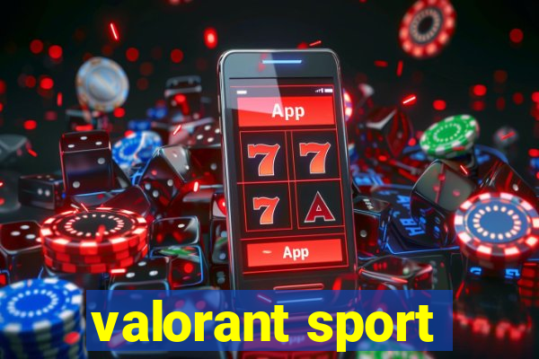 valorant sport