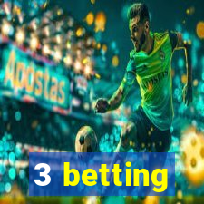 3 betting