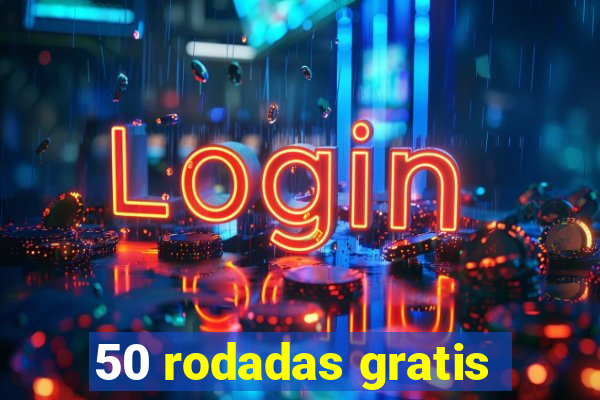 50 rodadas gratis