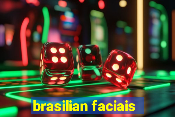 brasilian faciais